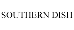 SOUTHERN DISH trademark