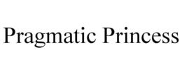 PRAGMATIC PRINCESS trademark