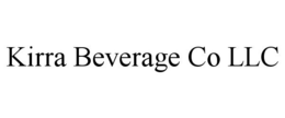 KIRRA BEVERAGE CO LLC trademark
