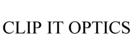 CLIP IT OPTICS trademark