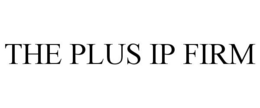 THE PLUS IP FIRM trademark