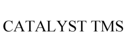 CATALYST TMS trademark