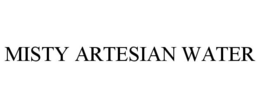 MISTY ARTESIAN WATER trademark