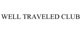 WELL TRAVELED CLUB trademark