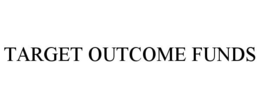 TARGET OUTCOME FUNDS trademark