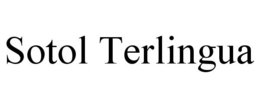 SOTOL TERLINGUA trademark