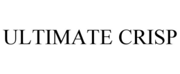 ULTIMATE CRISP trademark
