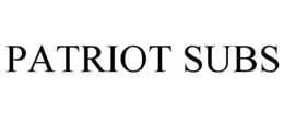 PATRIOT SUBS trademark