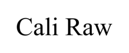 CALI RAW trademark