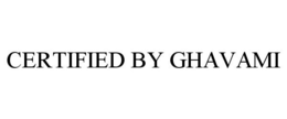CERTIFIED BY GHAVAMI trademark