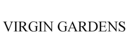 VIRGIN GARDENS trademark