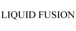 LIQUID FUSION trademark
