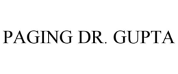 PAGING DR. GUPTA trademark