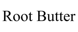 ROOT BUTTER trademark