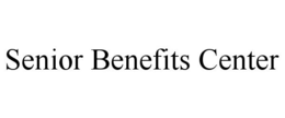 SENIOR BENEFITS CENTER trademark