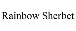 RAINBOW SHERBET trademark