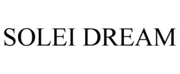 SOLEI DREAM trademark
