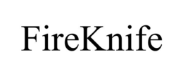 FIREKNIFE trademark