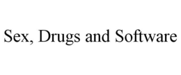 SEX, DRUGS AND SOFTWARE trademark