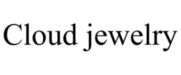 CLOUD JEWELRY trademark