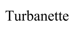 TURBANETTE trademark