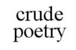 CRUDE POETRY trademark