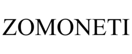 ZOMONETI trademark