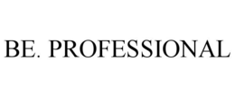BE. PROFESSIONAL trademark