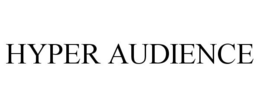 HYPER AUDIENCE trademark