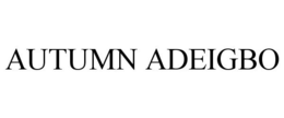 AUTUMN ADEIGBO trademark