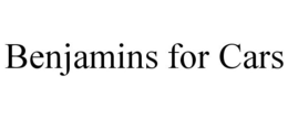 BENJAMINS FOR CARS trademark
