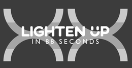 LIGHTEN UP IN 88 SECONDS trademark