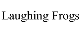 LAUGHING FROGS trademark