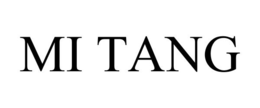 MI TANG trademark