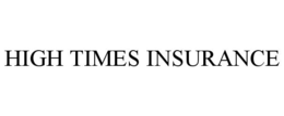 HIGH TIMES INSURANCE trademark