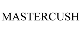 MASTERCUSH trademark