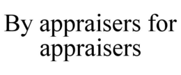 BY APPRAISERS FOR APPRAISERS trademark
