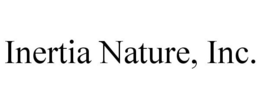 INERTIA NATURE, INC. trademark