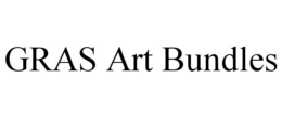 GRAS ART BUNDLES trademark