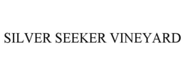 SILVER SEEKER VINEYARD trademark