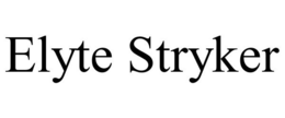 ELYTE STRYKER trademark