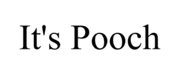 IT'S POOCH trademark