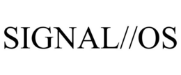 SIGNAL//OS trademark