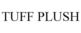 TUFF PLUSH trademark