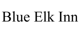 BLUE ELK INN trademark