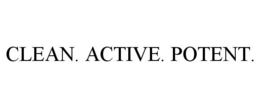 CLEAN. ACTIVE. POTENT. trademark