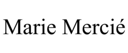 MARIE MERCIÉ trademark