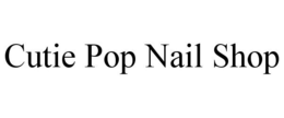 CUTIE POP NAIL SHOP trademark