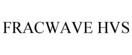 FRACWAVE HVS trademark
