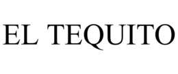 EL TEQUITO trademark